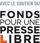 Avec le soutien du Fonds pour une presse libre
